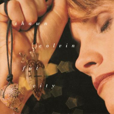 Shawn Colvin -  Fat City